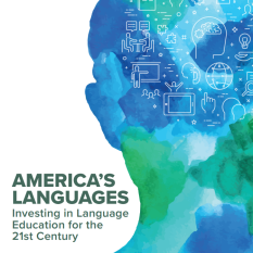 America's Languages: Investing in Language Education for the 21st Century